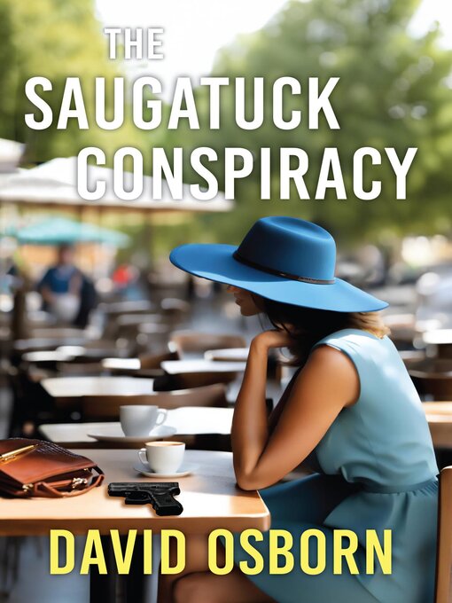 Title details for The Saugatuck Conspiracy by David Osborn - Wait list